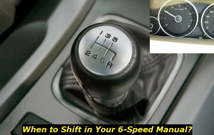 When to Shift Gears in a 6-Speed Manual? Our Guide and Explanation